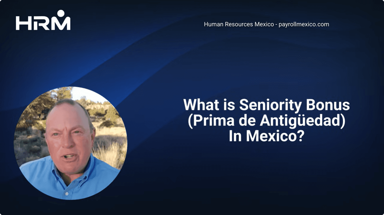 Seniority bonus in Mexico - Mexico Employer of Record