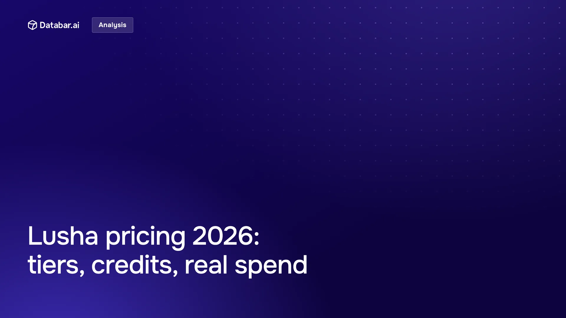 Lusha Pricing 2026: Tiers, Credits, Production Spend