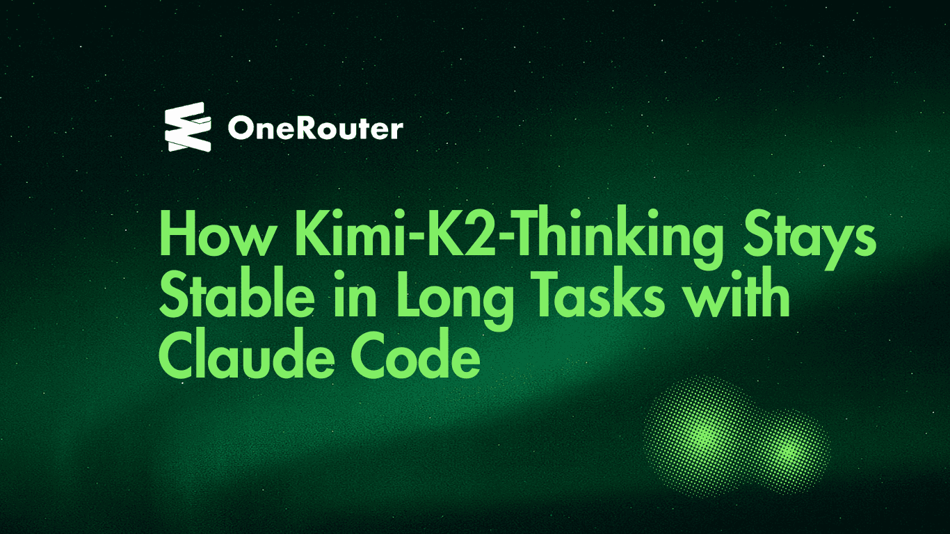 How Kimi-K2-Thinking Stays Stable in Long Tasks with Claude Code