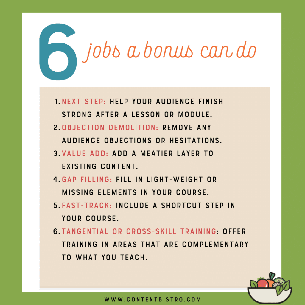 Consider which job your bonus can use to deliver maximum course value