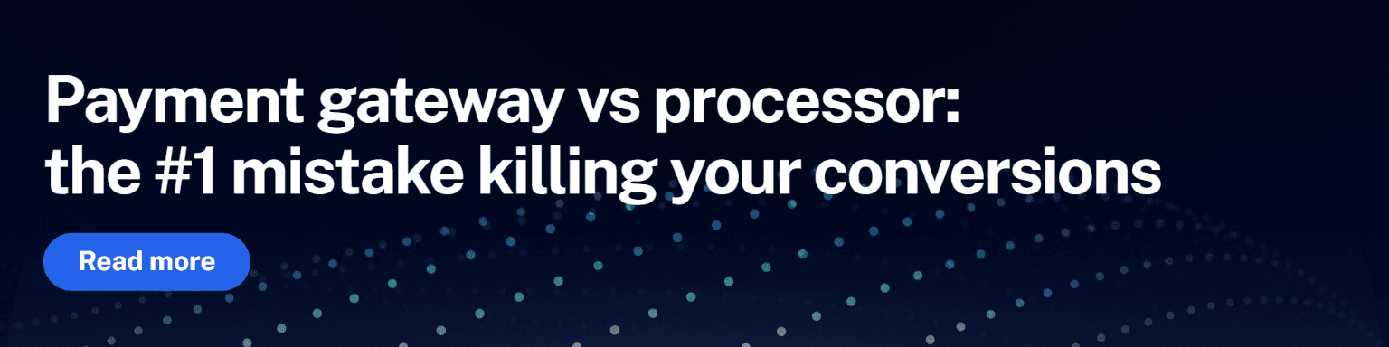 payment gateway vs processor