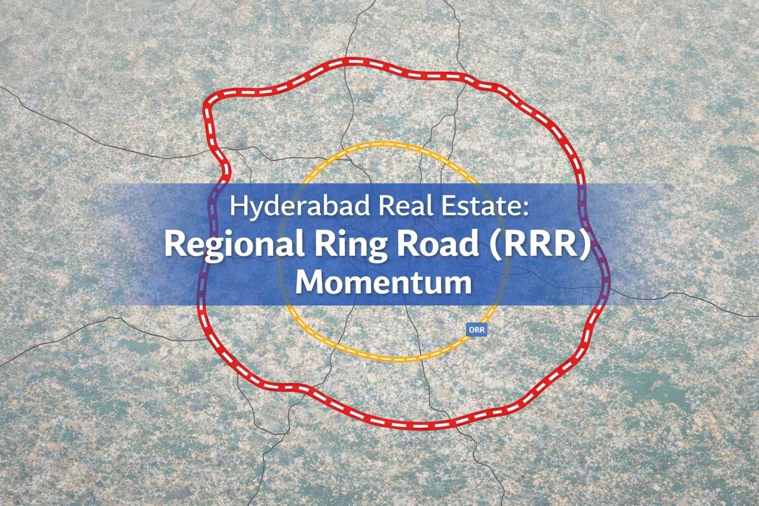 Hyderabad Real Estate: Regional Ring Road (RRR) Momentum blog cover by Charan Group