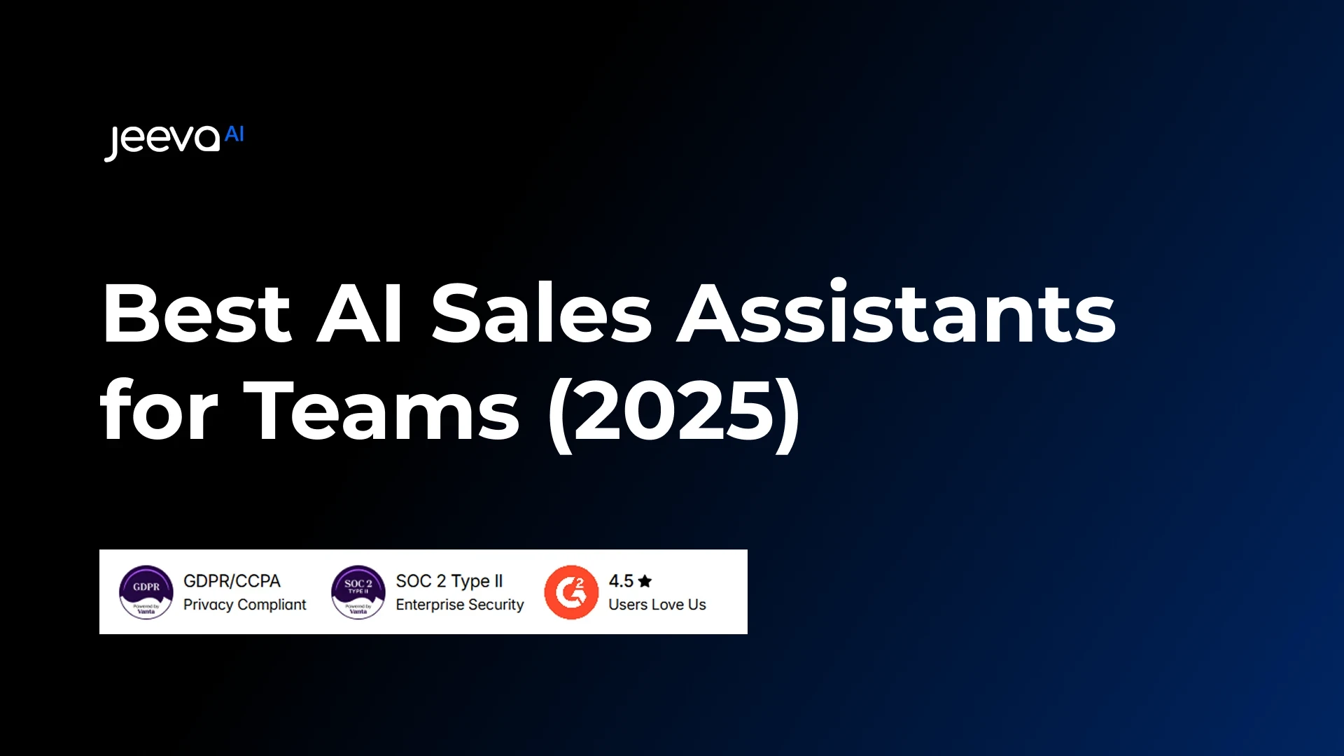 Best AI Sales Assistants For Teams