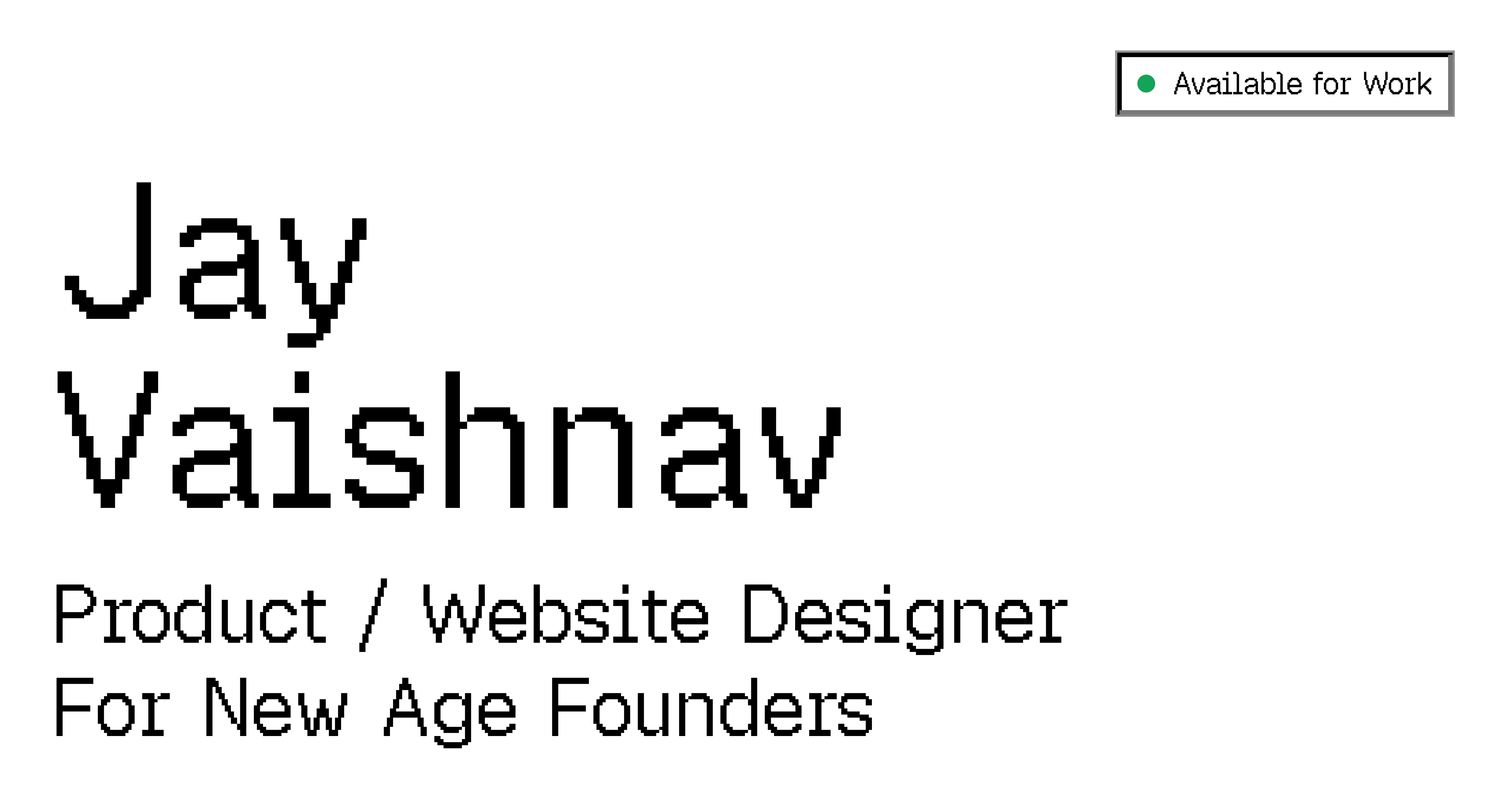 Jay Vaishnav's Porfolio website homepage built with Framer