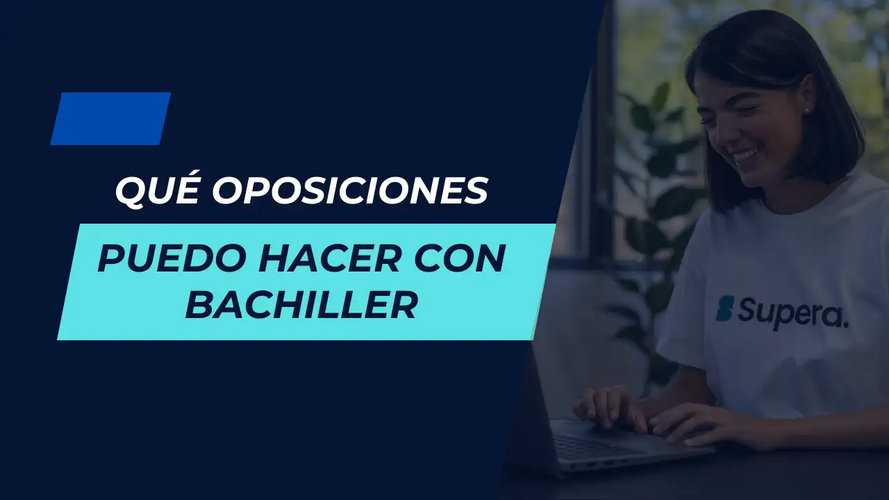 Que oposiciones hacer con bachiller