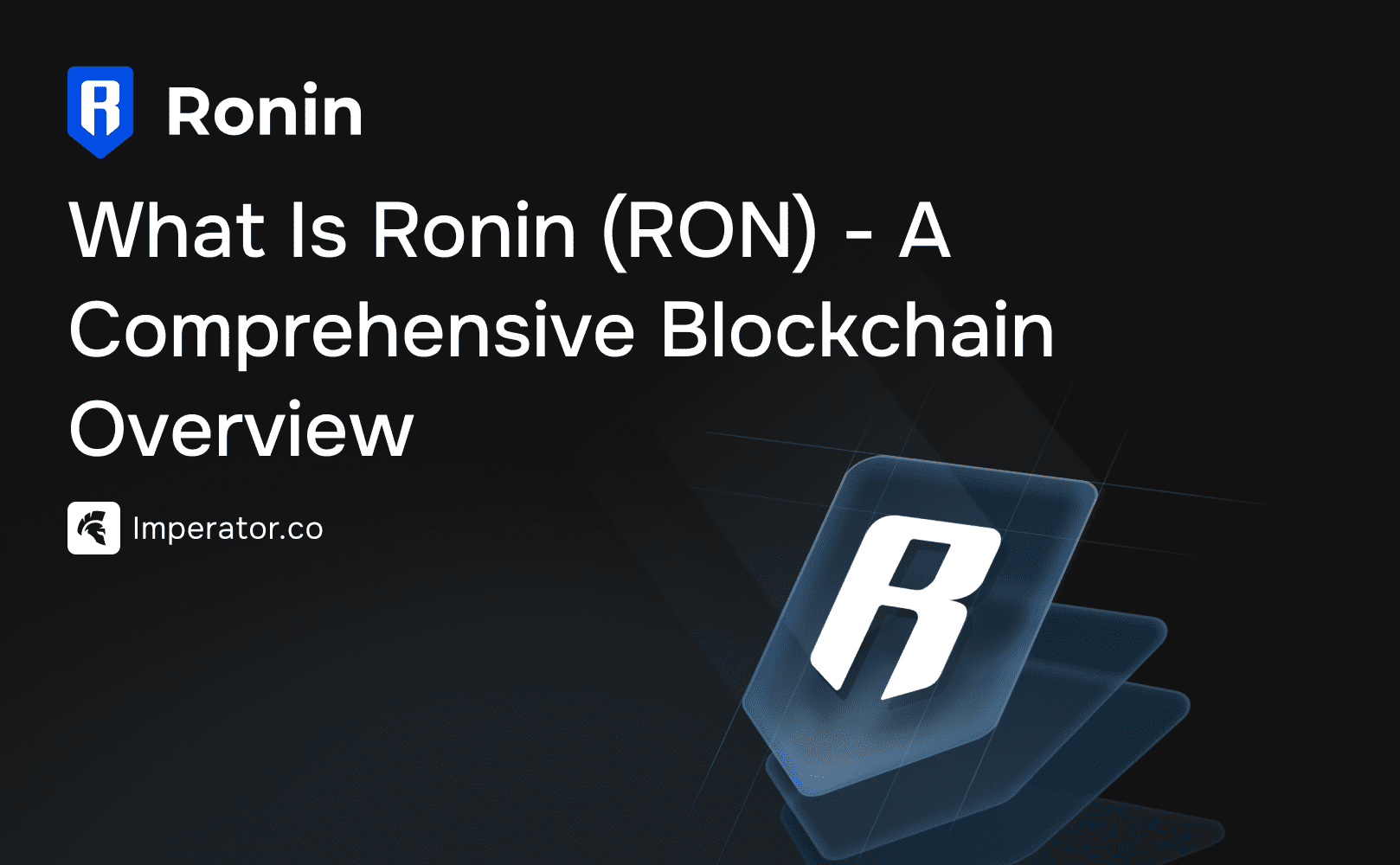 Ronin Blockchain Overview