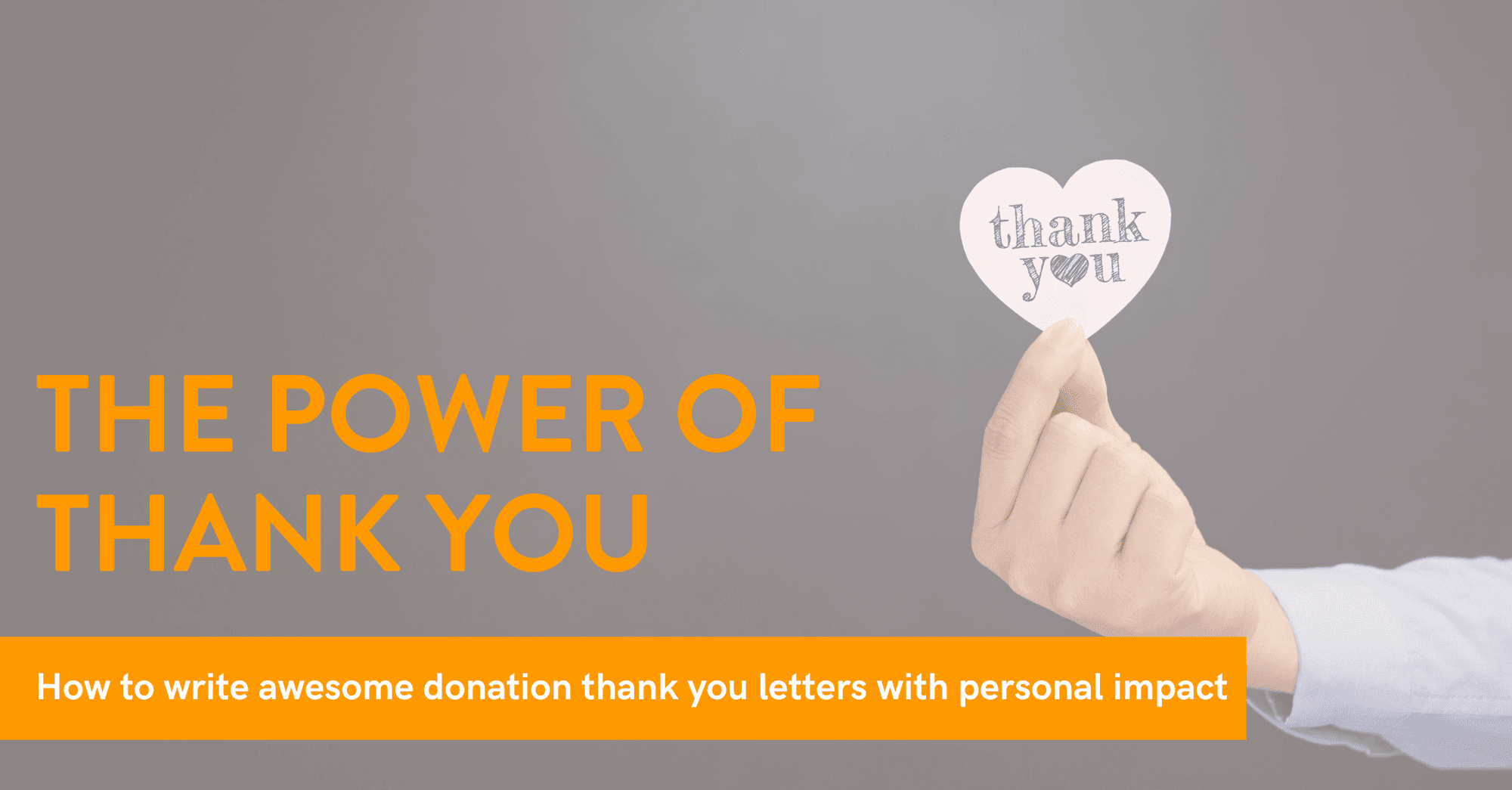 How to write awesome donation thank you letters