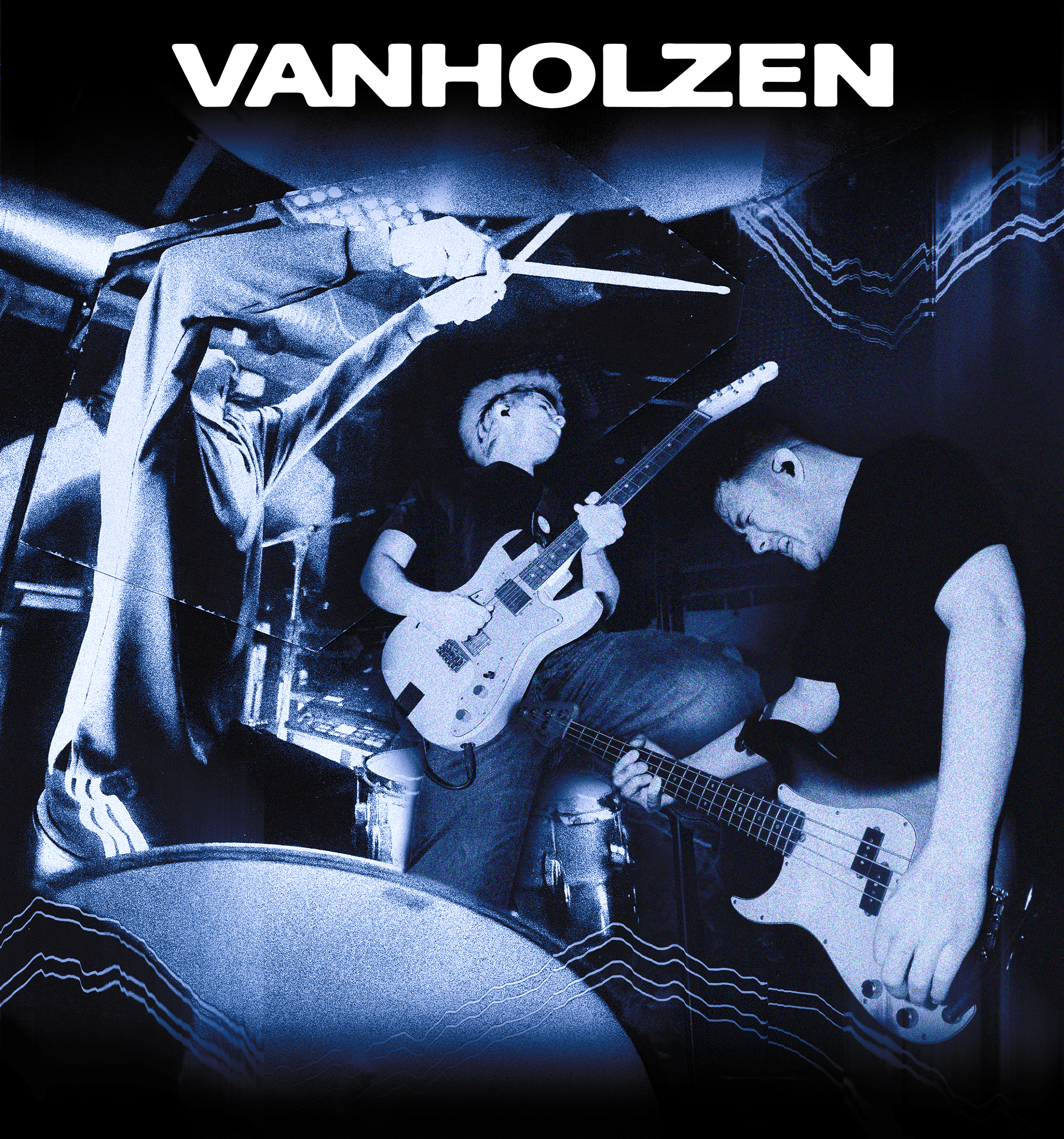 Blau getöntes Livefoto einer Rockband mit Schlagzeug, E-Gitarre und Bass auf der Bühne, darüber der Schriftzug ‚VANHOLZEN‘.
