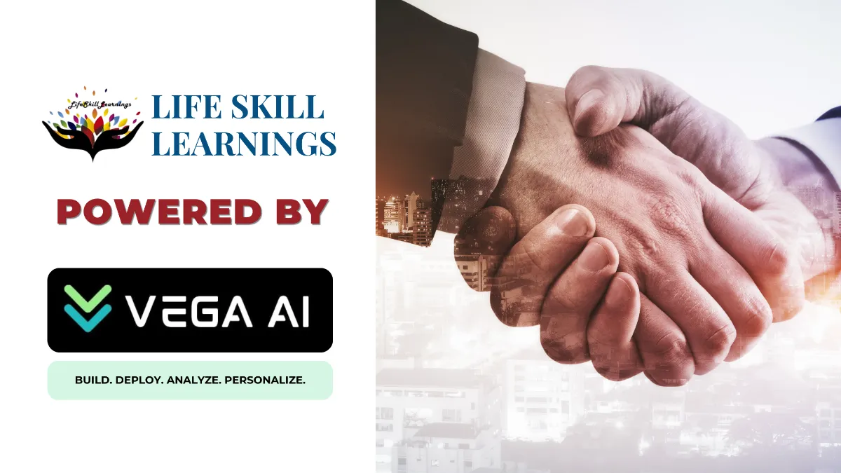 Life Skill Learnings Powered by VEGA AI