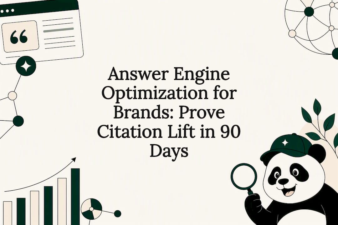 Answer Engine Optimization for Brands: Prove Citation Lift in 90 Days