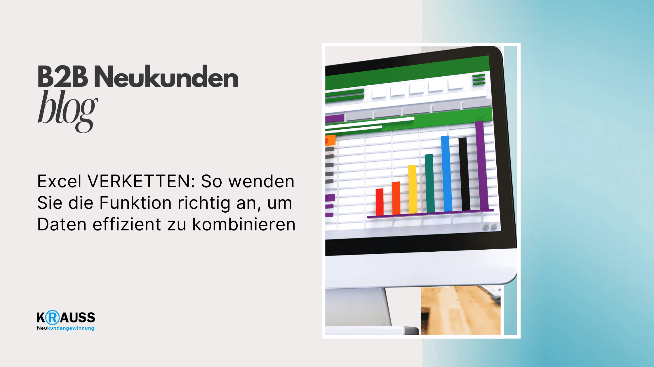 Excel VERKETTEN: So wenden Sie die Funktion richtig an, um Daten effizient zu kombinieren