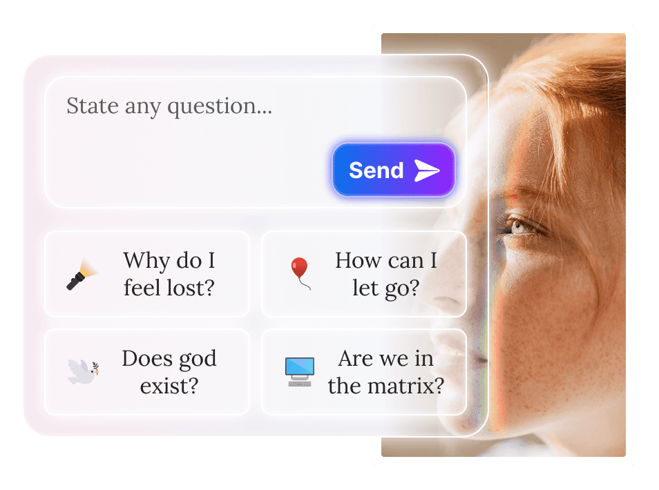 Example of what it looks like to be able to ask any question and be served the right philosopher. Example questions are: 1. Why do I feel lost? 2. How can I let go? 3. Does god exist? and 4. Are we in the martix?