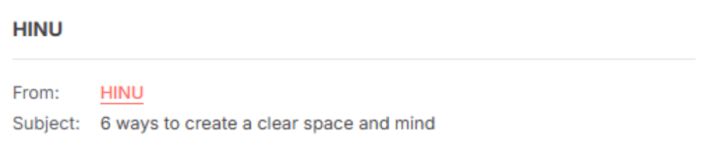 An email preview showing "From: HINU" with the subject line, "6 ways to create a clear space and mind."