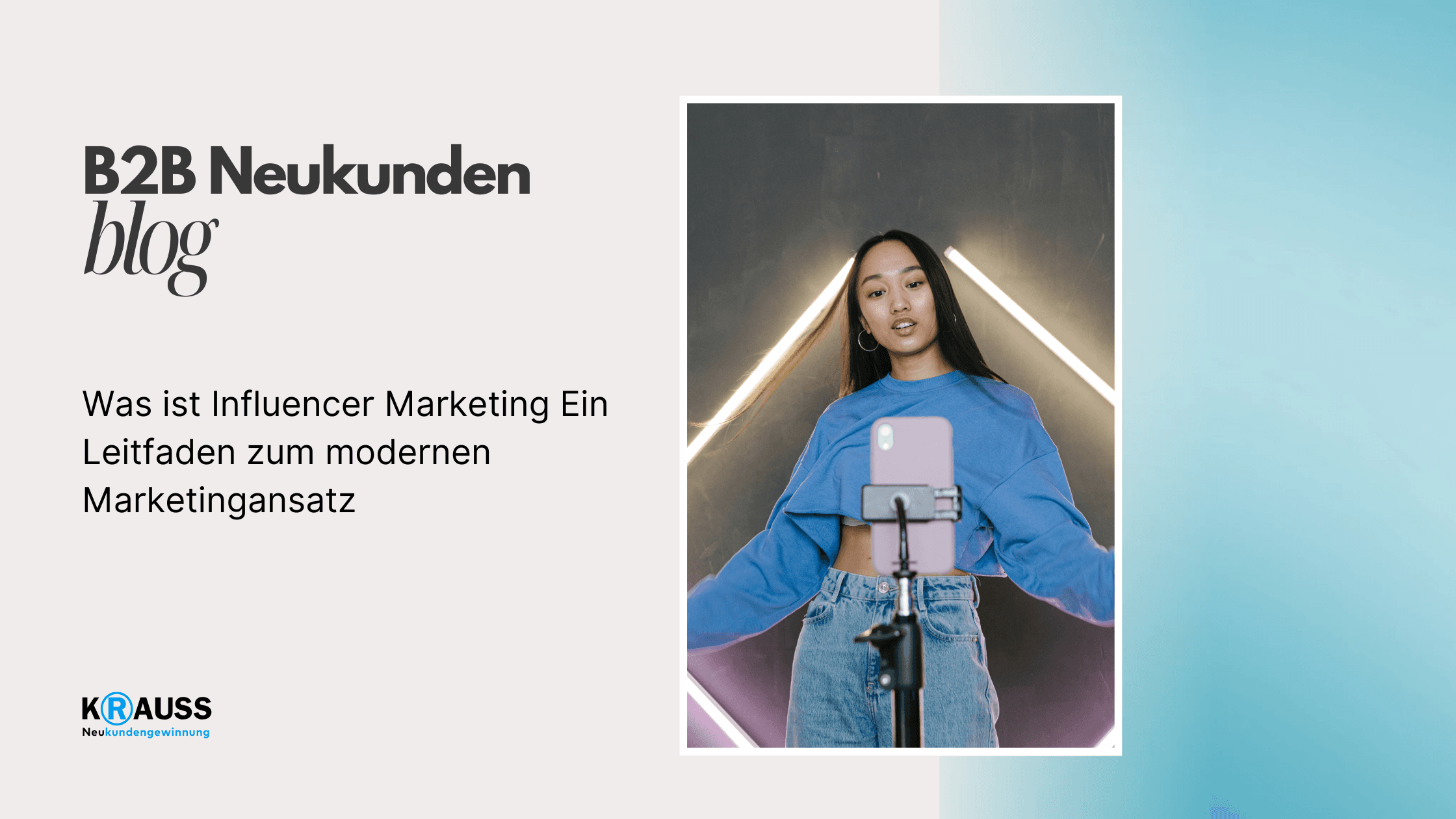 Was ist Influencer Marketing Ein Leitfaden zum modernen Marketingansatz