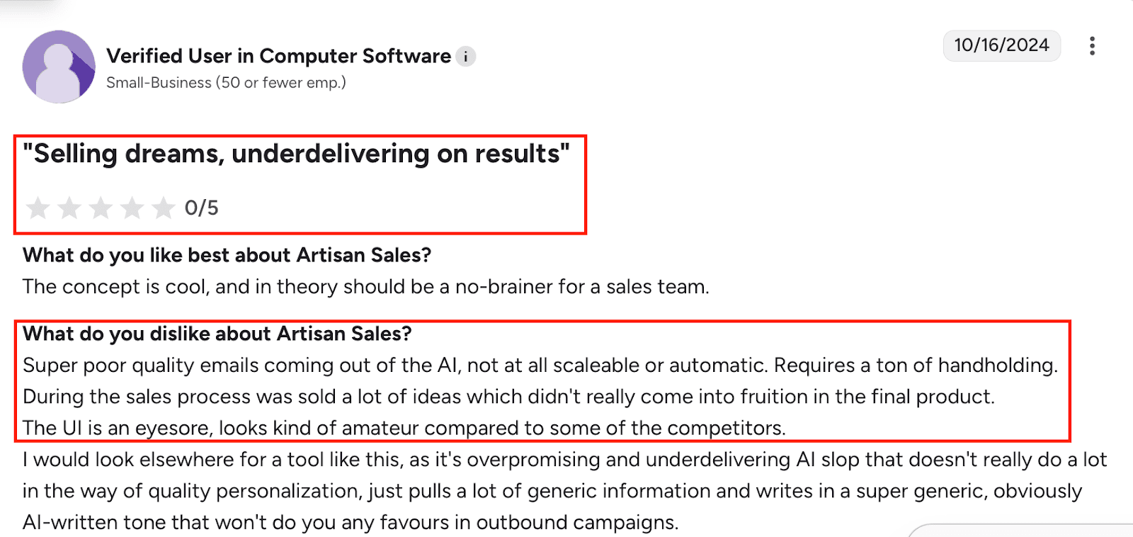 Selling dreams, underdelivering on results.” Reviewer cites poor email quality, heavy handholding, broken promises, and a dated UI.