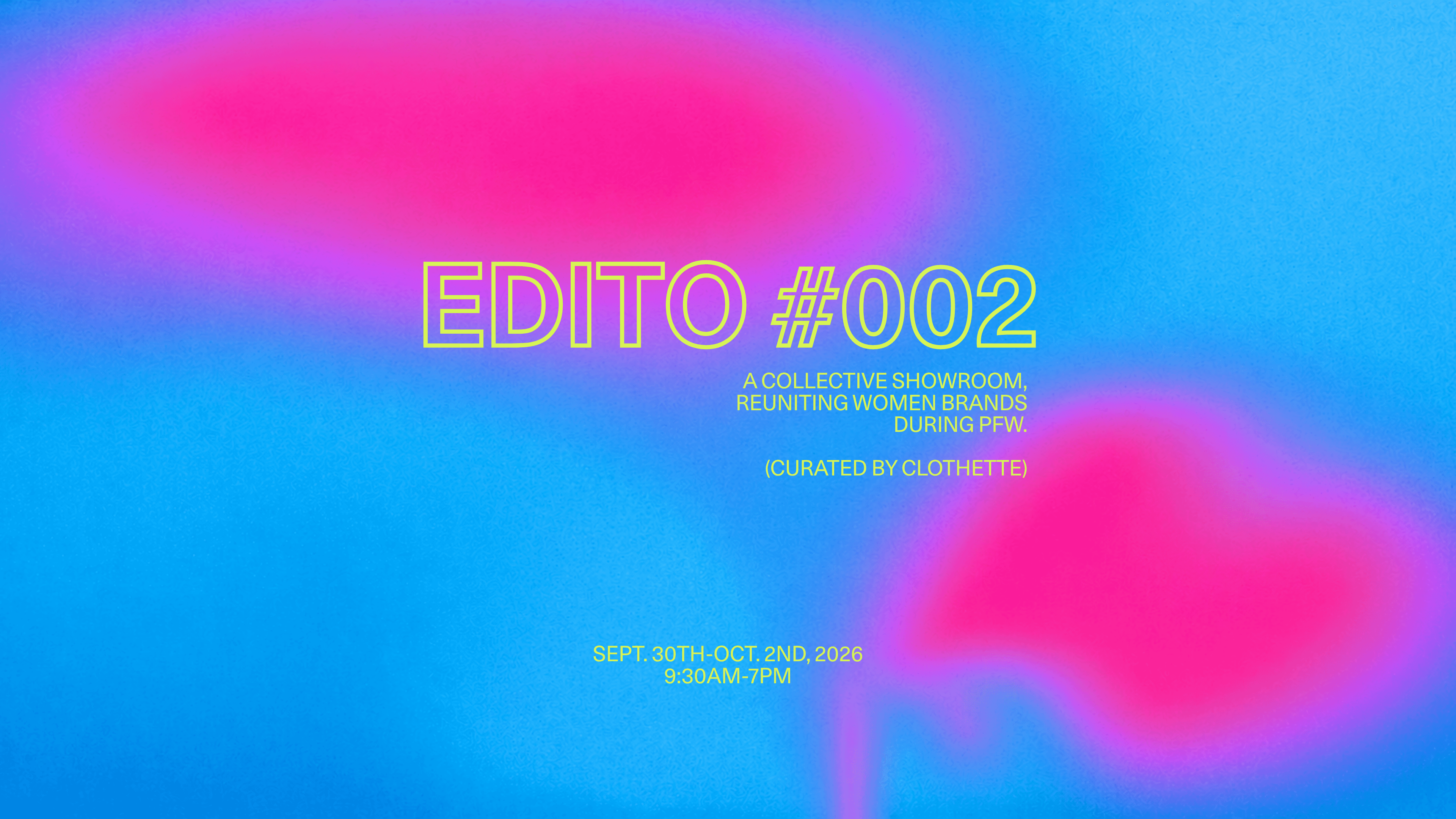 Affiche événement ED﻿ITO #001 organisé par The Clothette, salon collectif de marques femme pendant la PFW, du 5 au 9 mars 2026 à Paris.