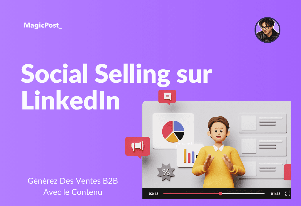 MagicPost's thumbnail for the article "Social Selling on LinkedIn"