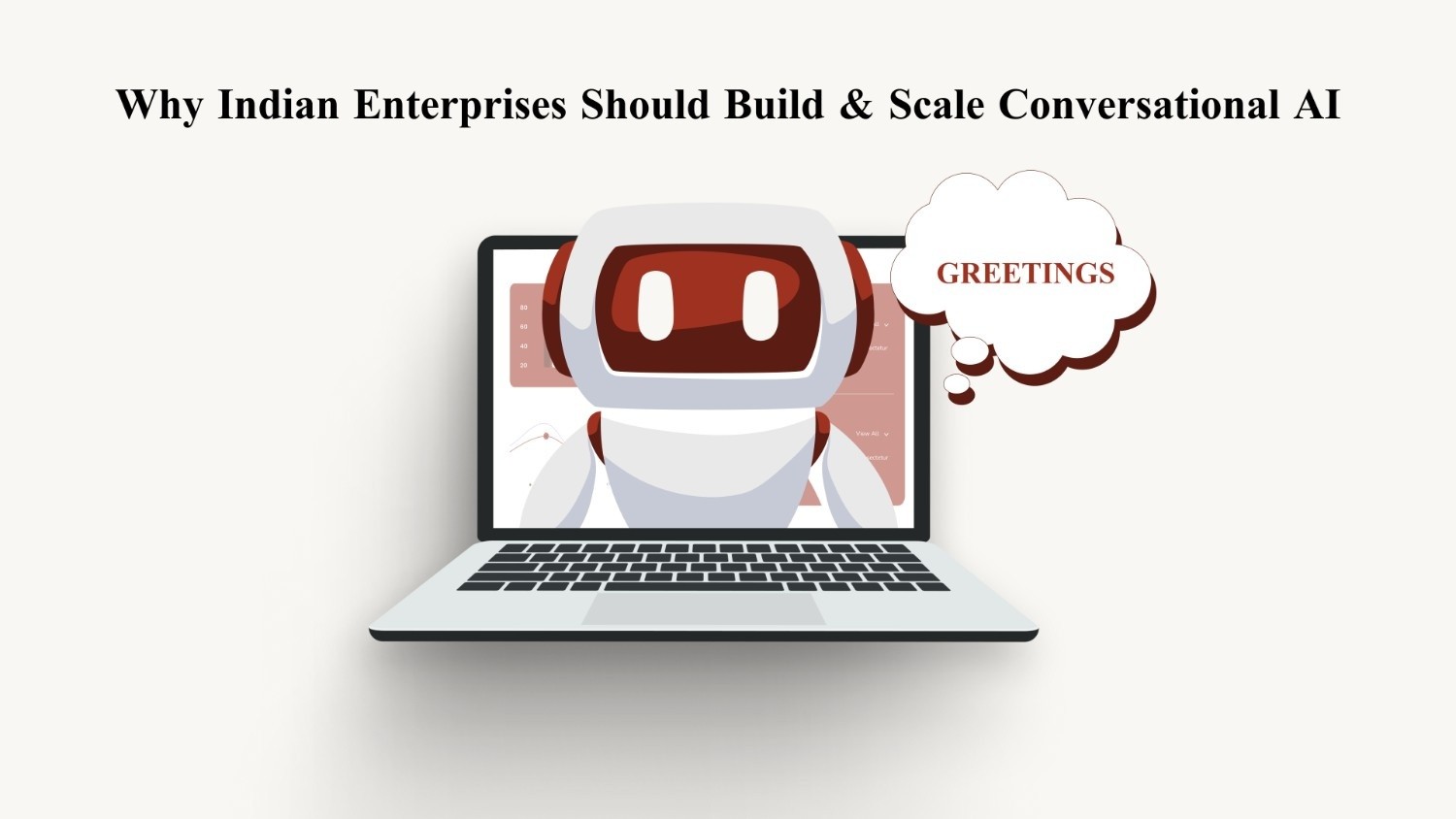 Why Indian Enterprises Should Build and Scale Conversational AI