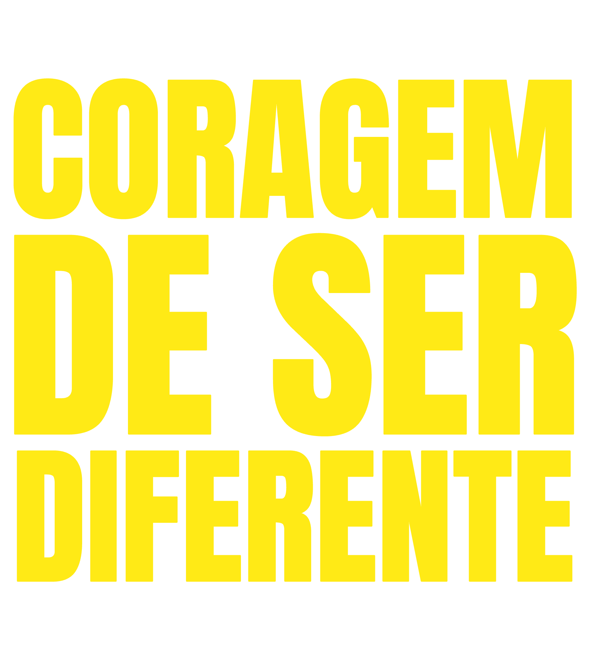 Coragem de ser diferente