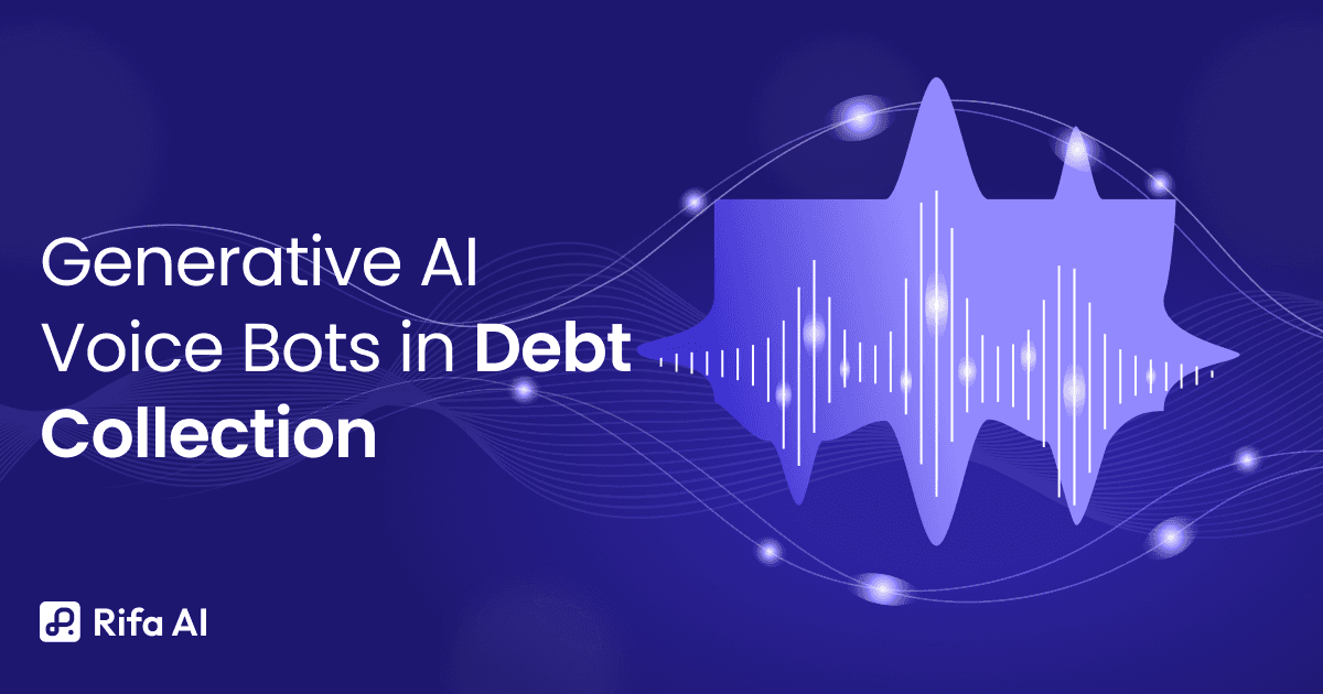 Generative AI Voice Bots in Debt Collection