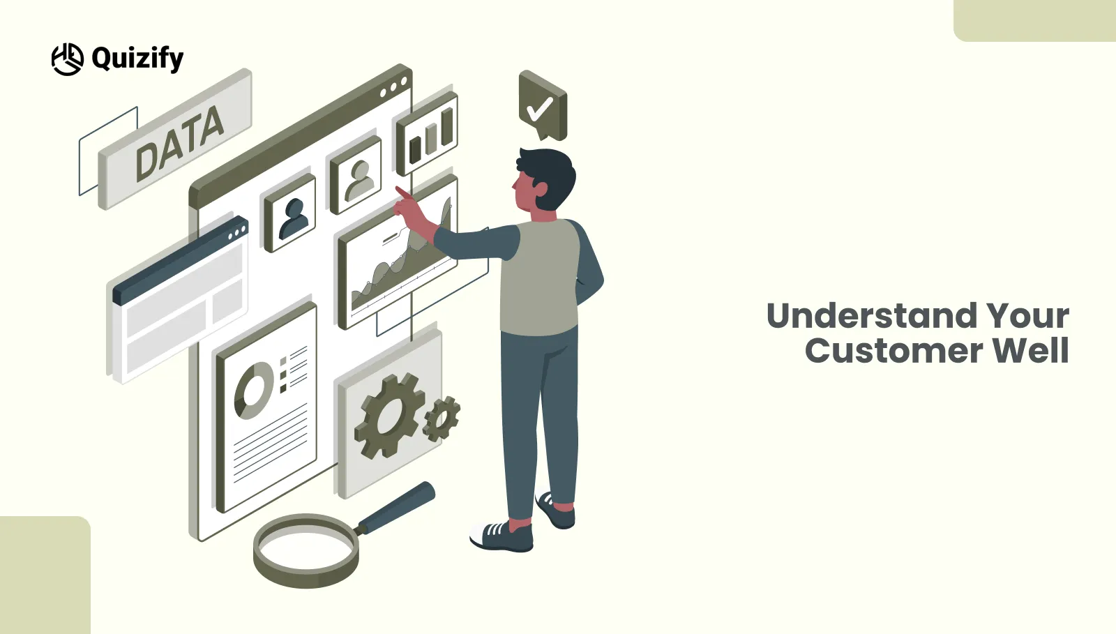 Understand Your Customer Well | Quizify 