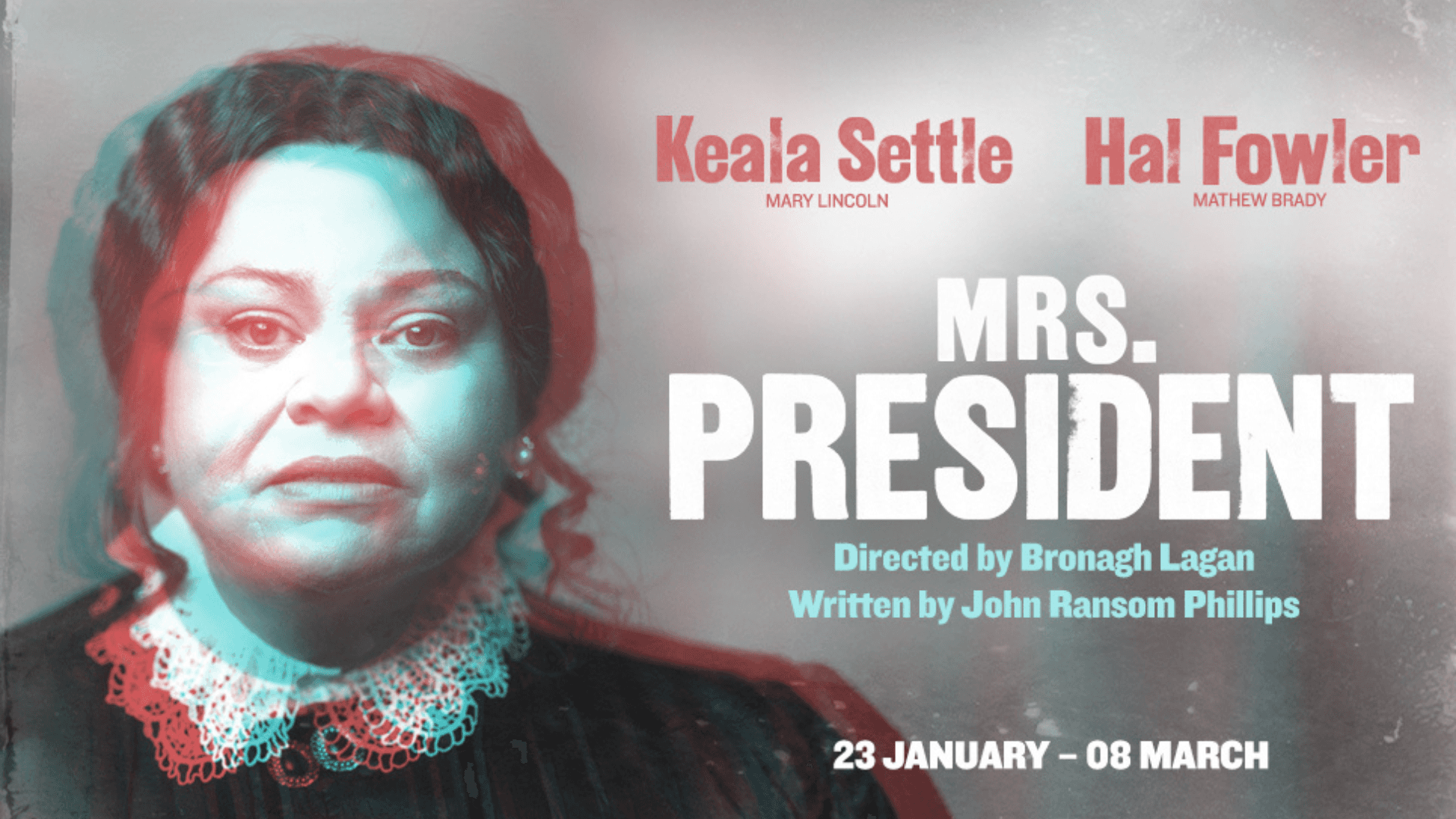 Poster for Mrs President West End show featuring Keala Settle.