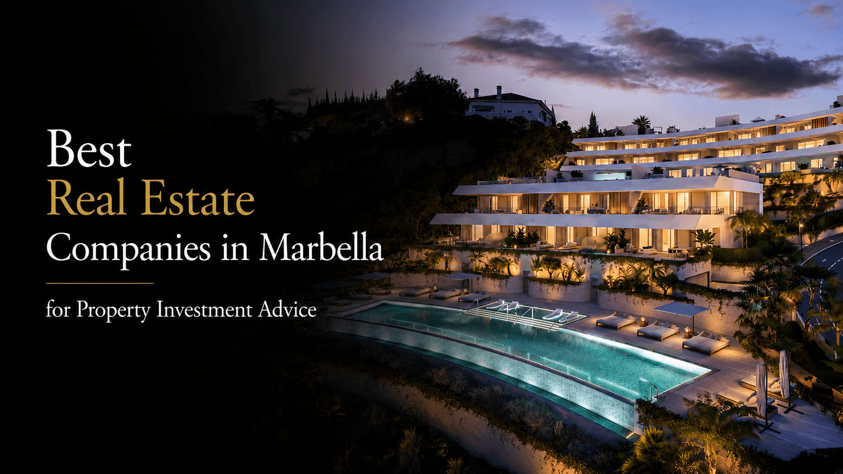 Best Real Estate Companies in Marbella for Property Investment Advice