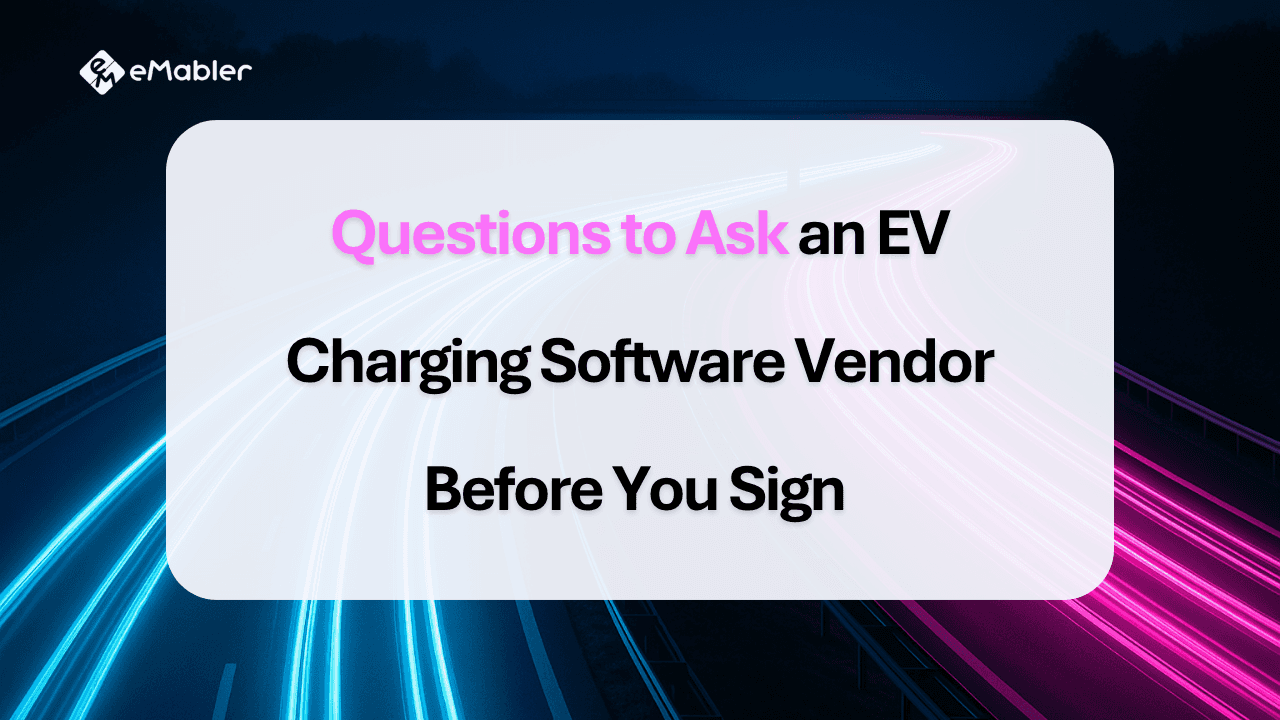 EV charging software vendor evaluation