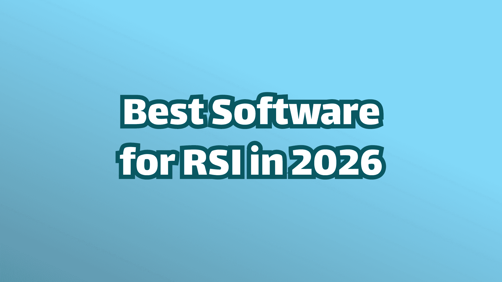 カバー画像：2026年における反復性ストレイン傷害 (RSI) に最適なソフトウェア
