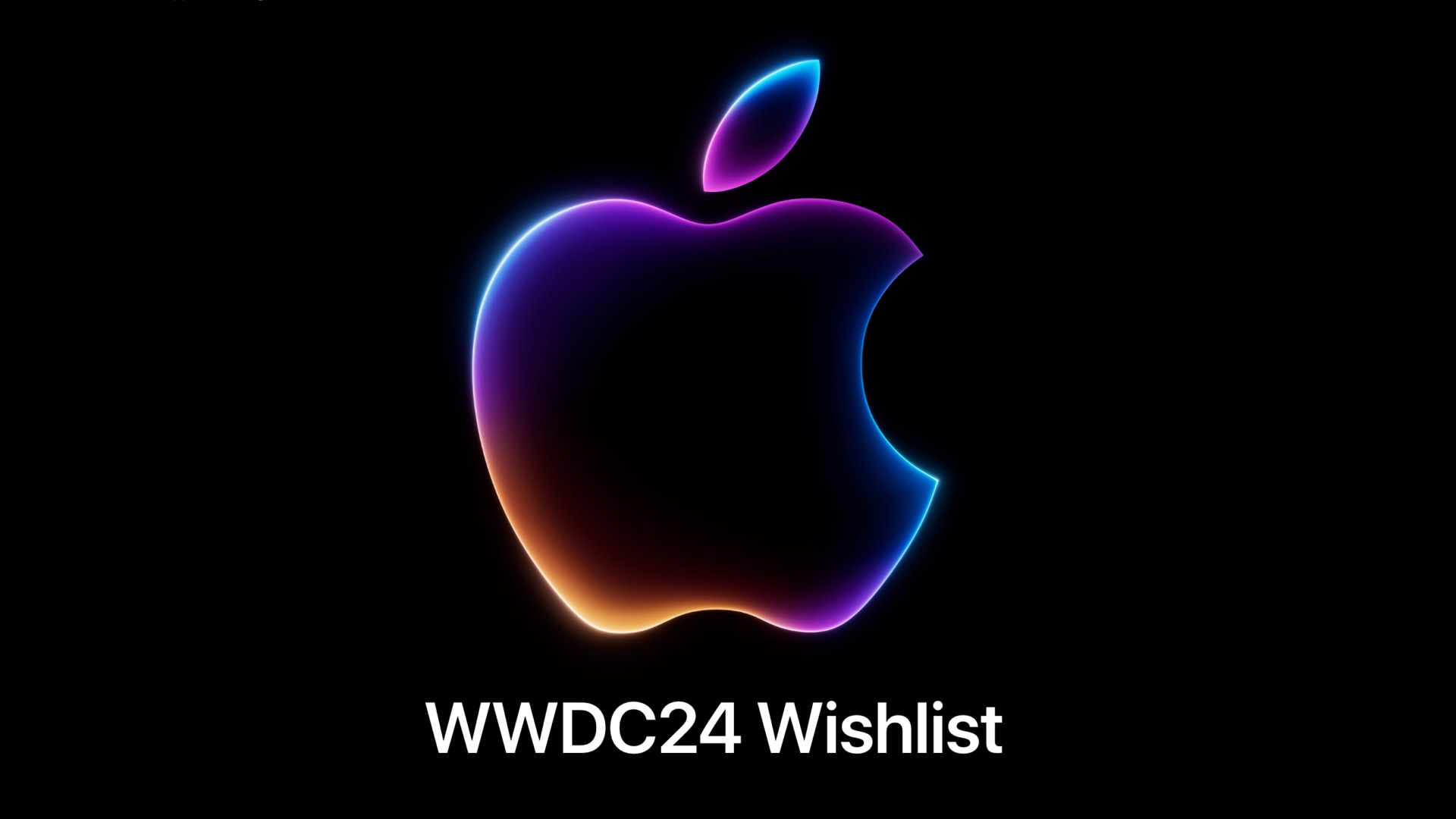 Apple logo, with a blue, orange & purple gradient, glowing along it's border. The words "WWDC24 Wishlist" are centered below the Apple logo. The background of the image is black.