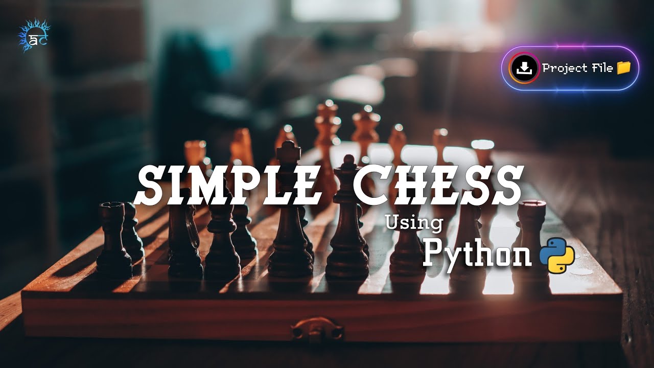 Simple Chess Game Tutorial