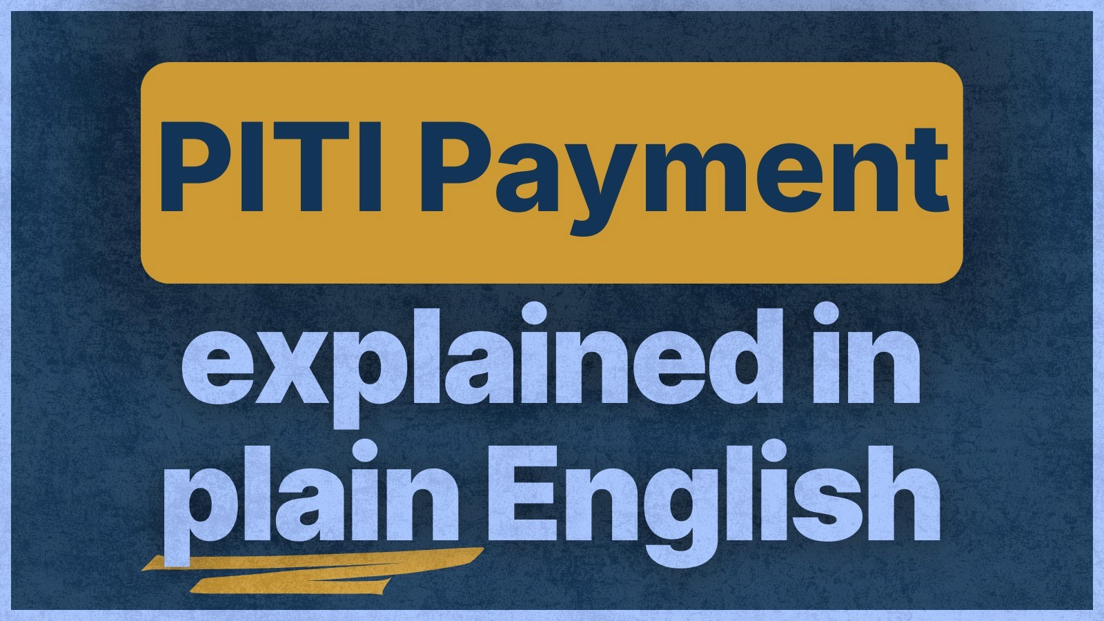piti-payment-your-total-monthly-mortgage-cost-explained