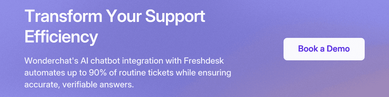 Transform Your Support Efficiency with Wonderchat's AI chatbot integration for Freshdesk. Automates up to 90% of routine tickets with verifiable answers.