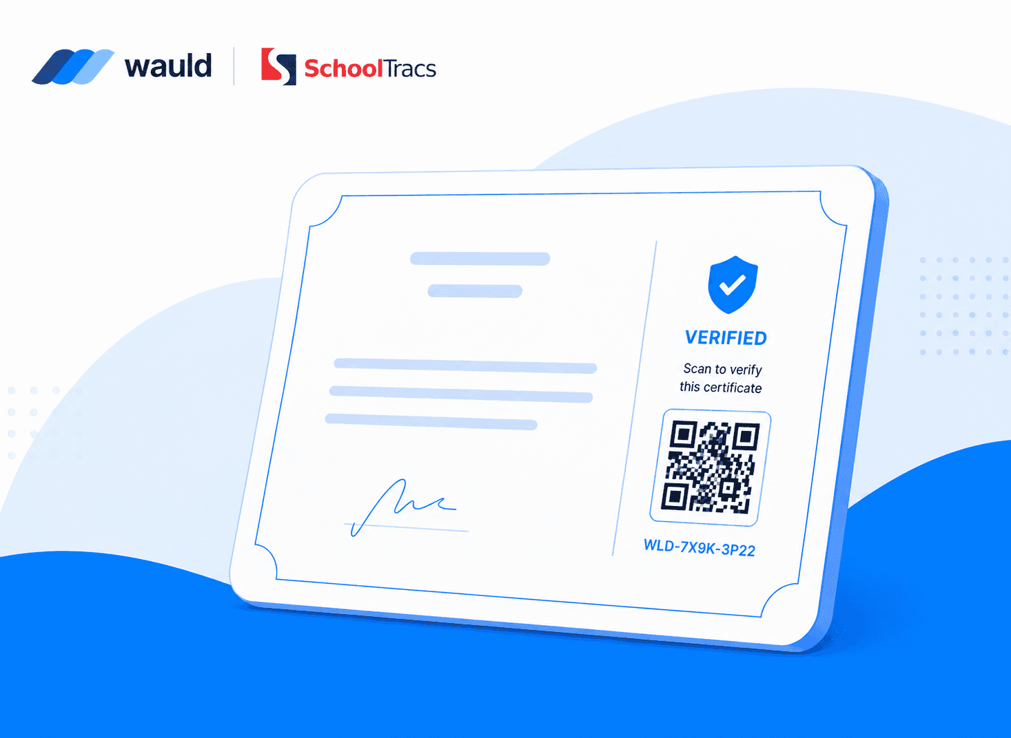 Schooltracs + Wauld Certificates