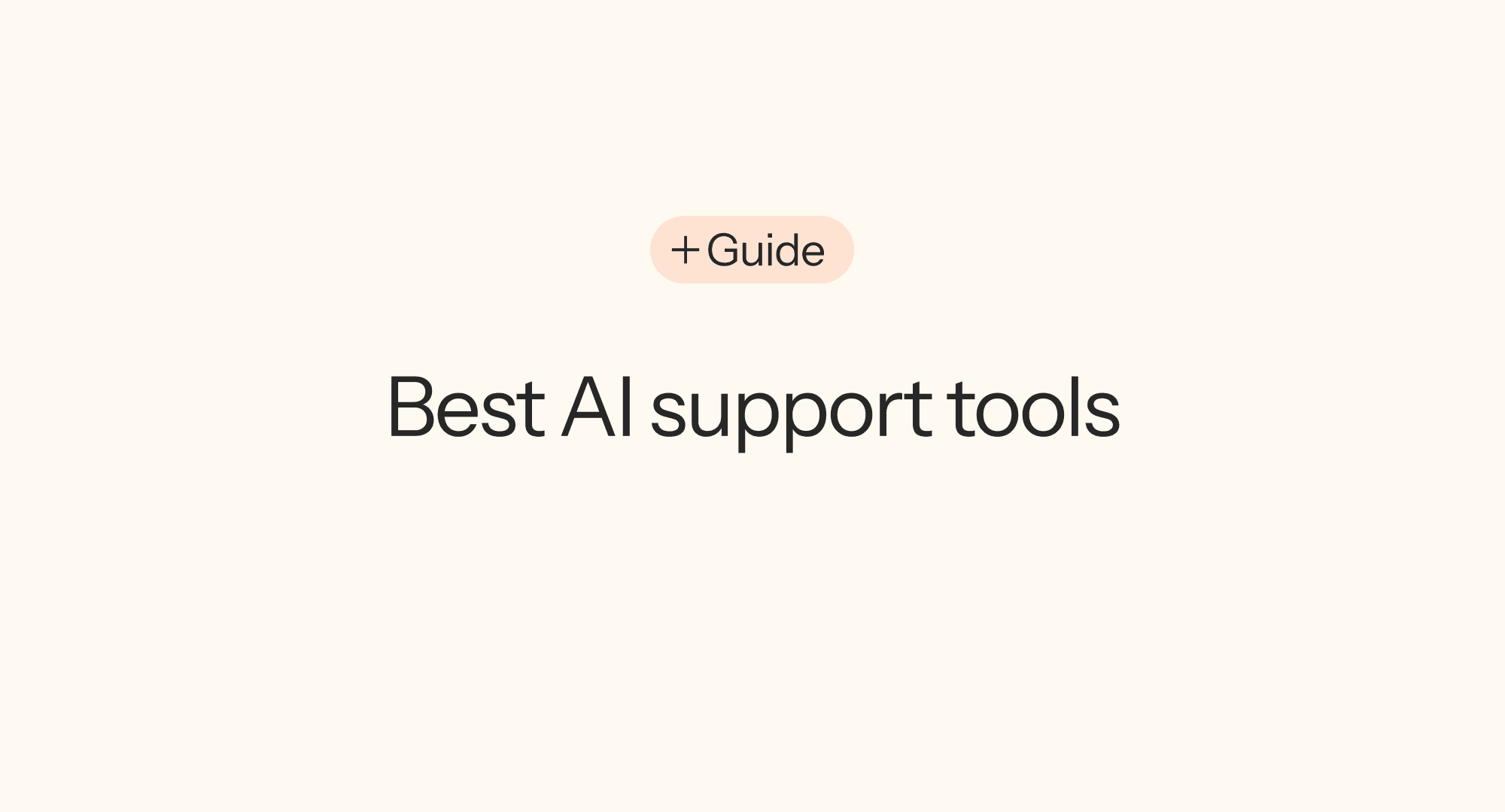 7 best AI tools for customer support in 2026 (compared by features & use cases)
