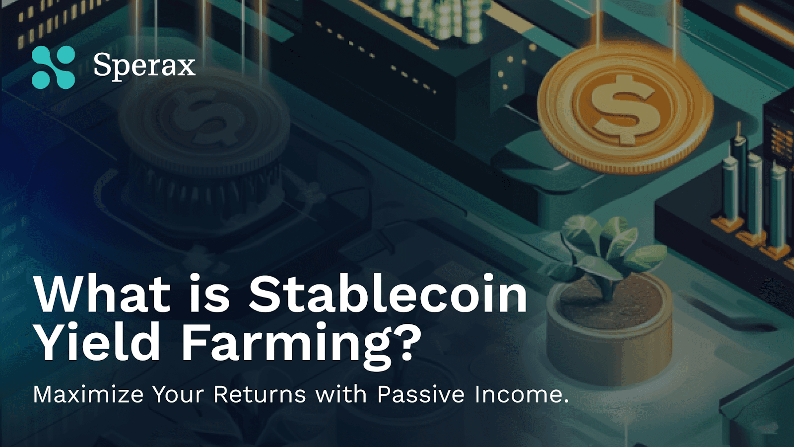 What is Stablecoin Yield Farming?