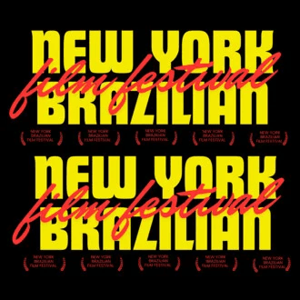 NEW YORK BRAZILIAN FILM FESTIVAL - NYBRFF