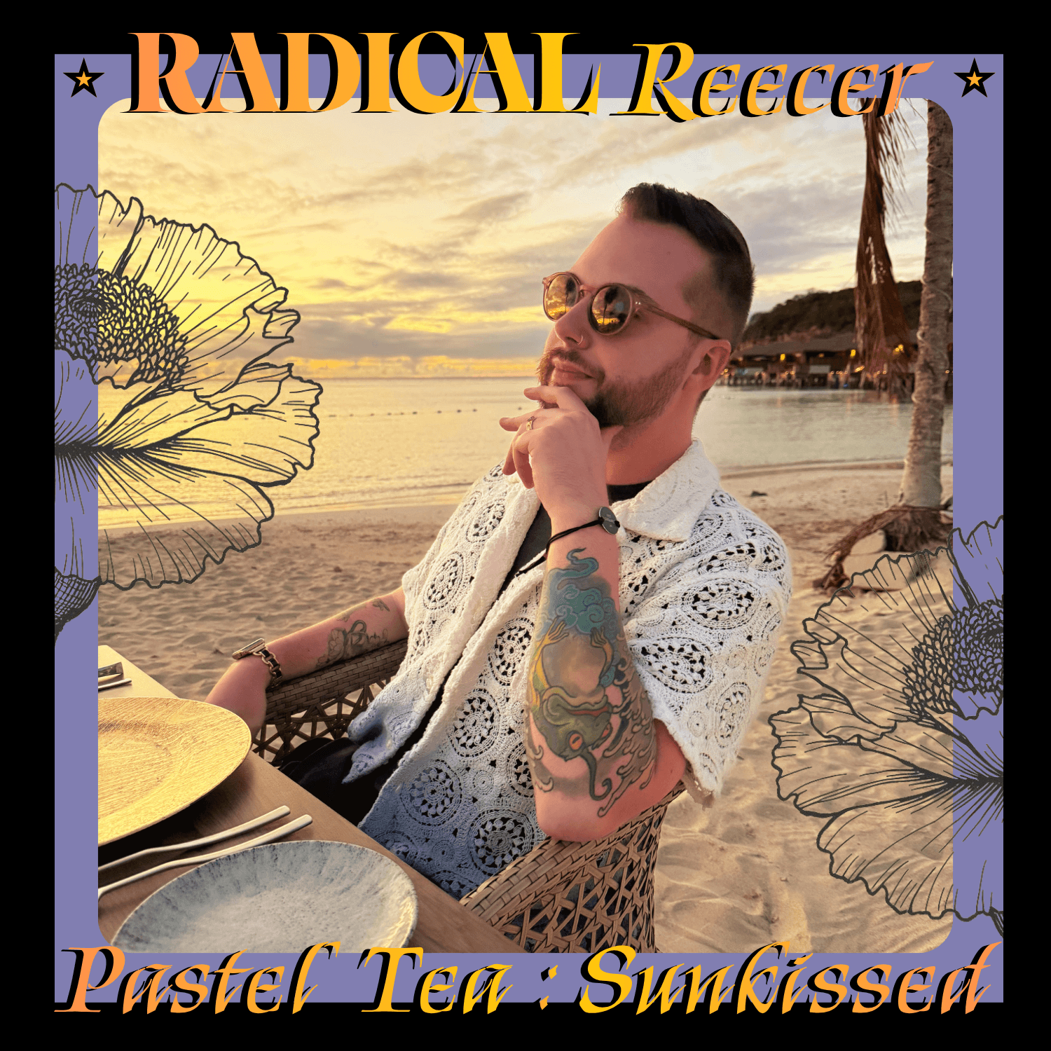 Radical Reecer Pastel Tea : Sunkissed