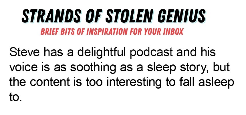 A delightful podcast as soothing as a sleep story but too interesting to fall asleep to