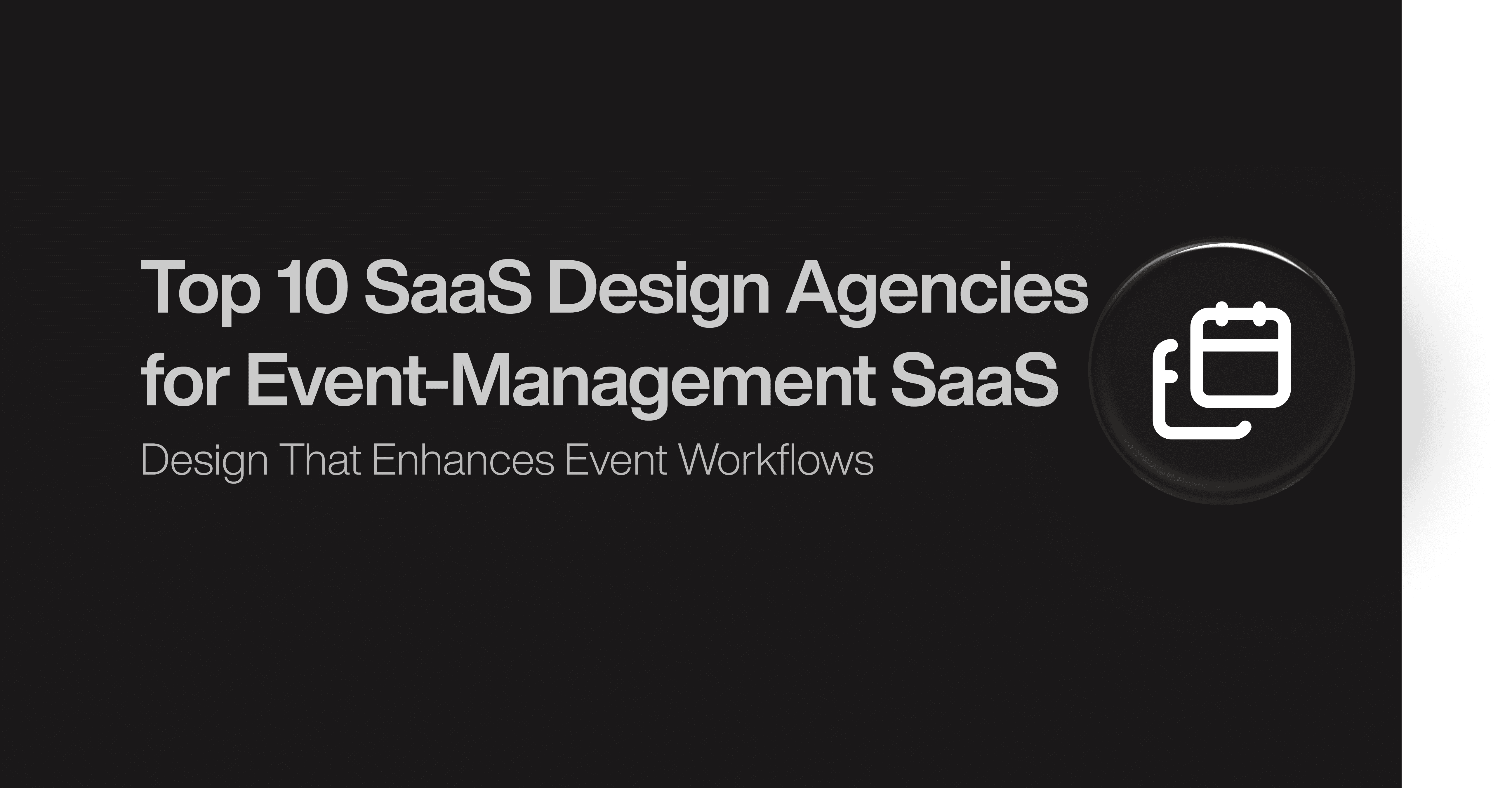 Top 10 SaaS Design Agencies for Event-Management SaaS