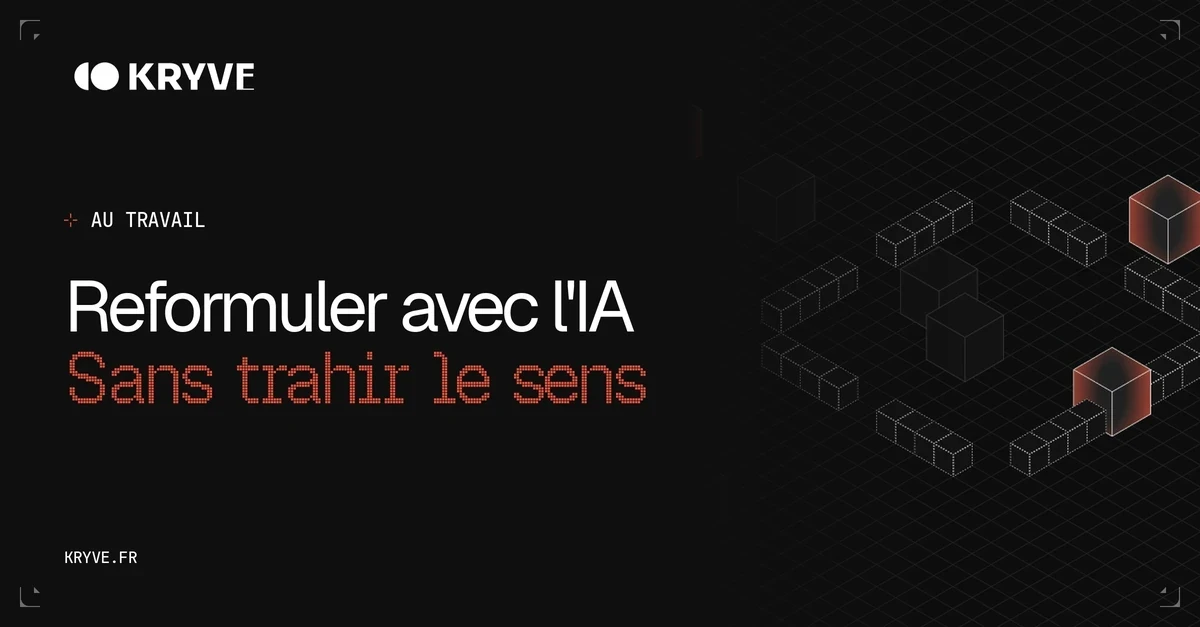 Reformuler avec l'IA sans trahir le sens : couverture Kryve