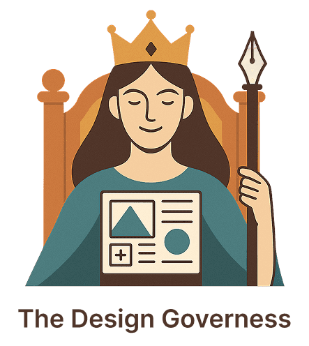 Alt text (concise for accessibility): **Illustration of a woman wearing a crown and holding a pen-shaped scepter, seated on a throne with a tablet showing design interface elements. Text below reads “The Design Governess.”**
