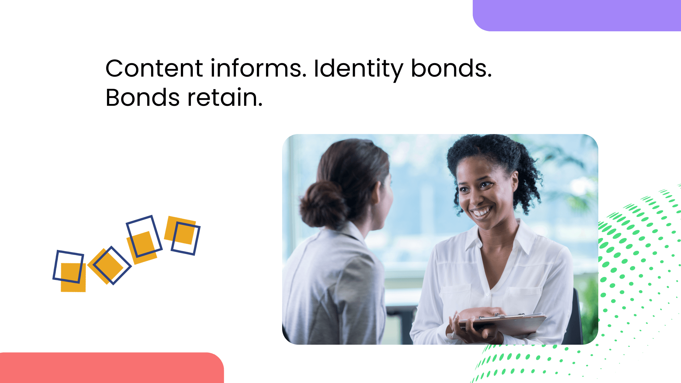 Two women talking and smiling over coffee indoors, with headline about content, identity bonding, and retention.