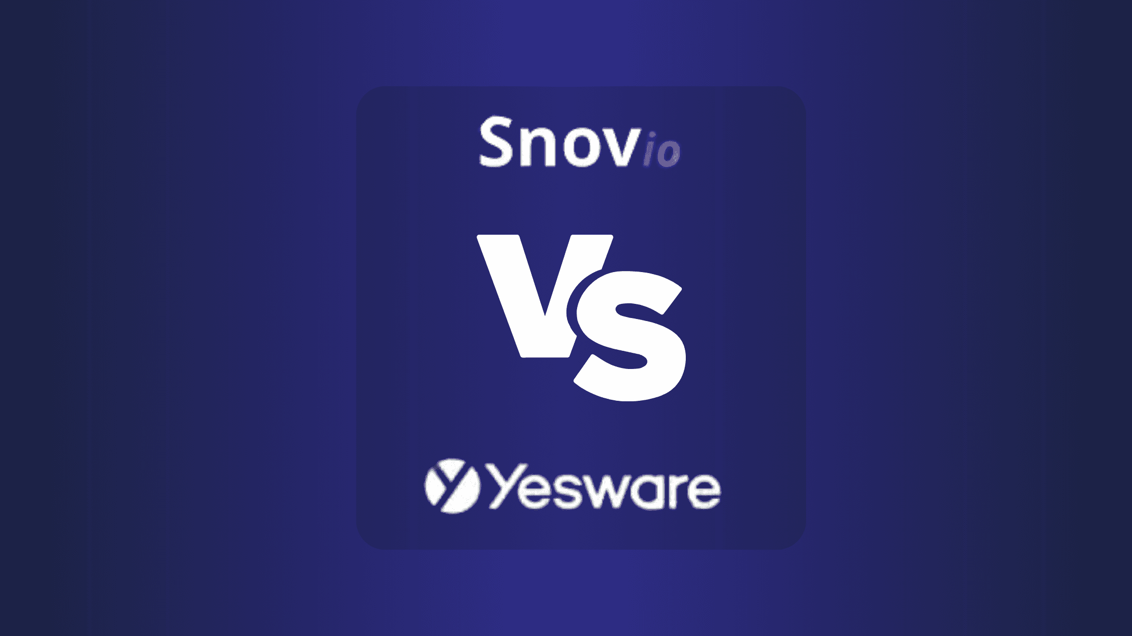 Snov.io Vs Yesware