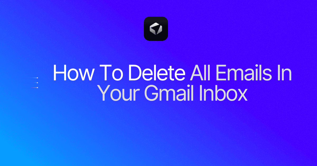 Guide on How To Delete All Emails