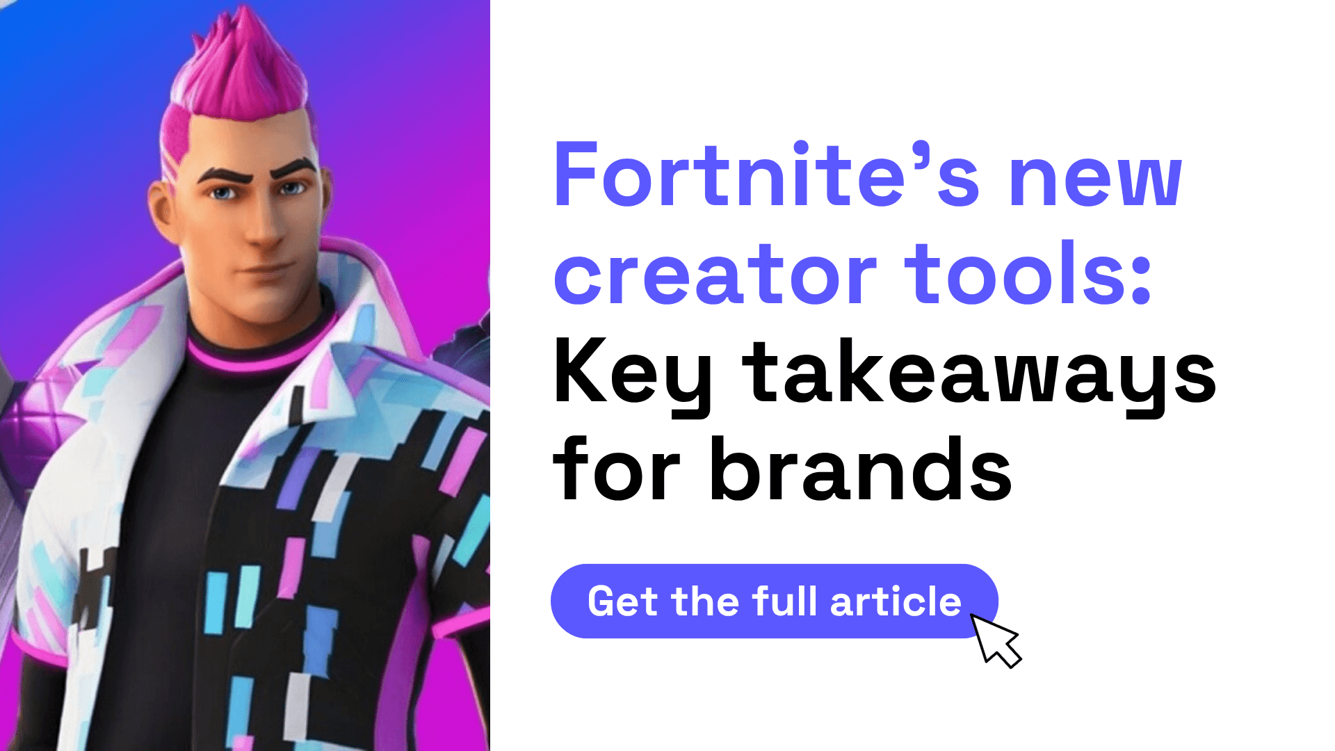 Fortnites New Creator Tools Key Takeaways For Brands