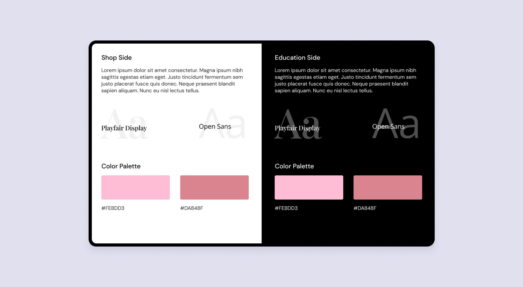 Typography and color palette comparison for the shop side and education side of a website. The shop side uses the fonts Playfair Display and Open Sans, with a pink color palette featuring the shades #FEBDD3 and #DA848F. The education side mirrors this, with the same fonts and color palette displayed on a dark background.