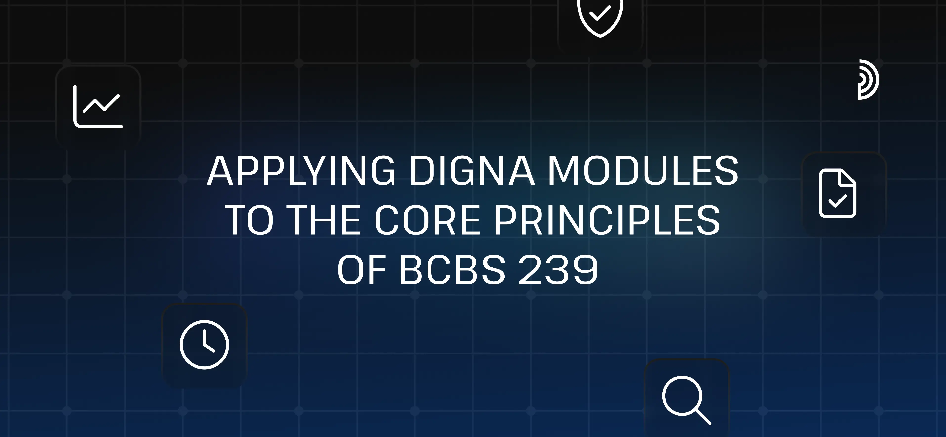 Conformité BCBS 239 rendue pratique en 2026 avec les modules de qualité des données de digna