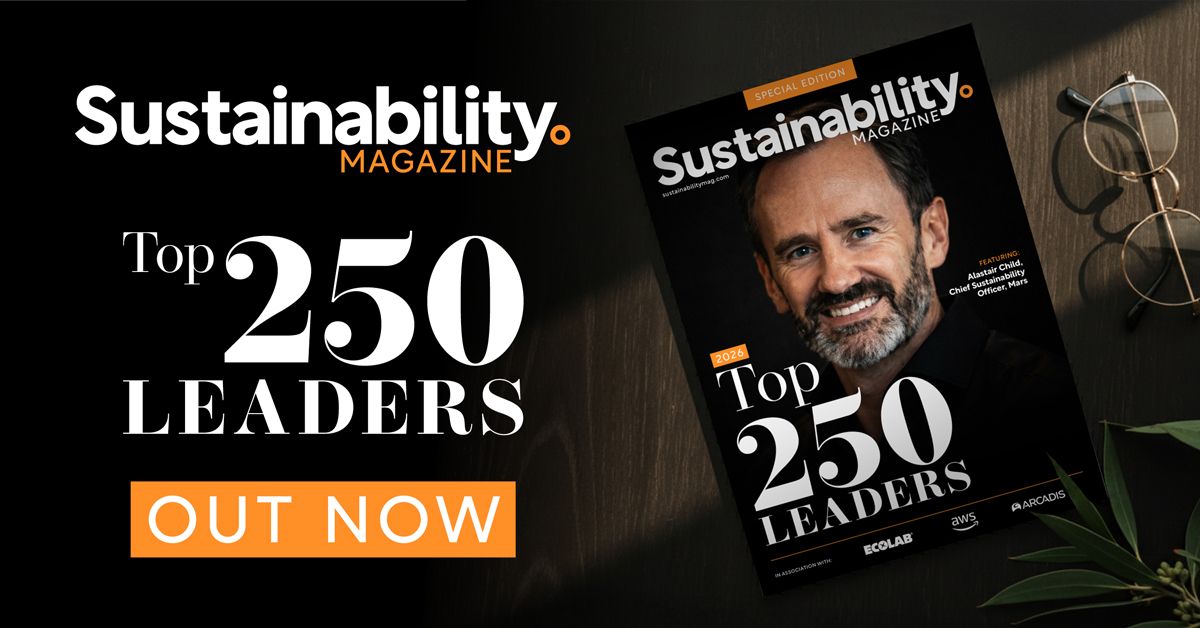 Sustainability Magazine Names the Top 250 Leaders Driving Climate, ESG and Net Zero Action in 2026