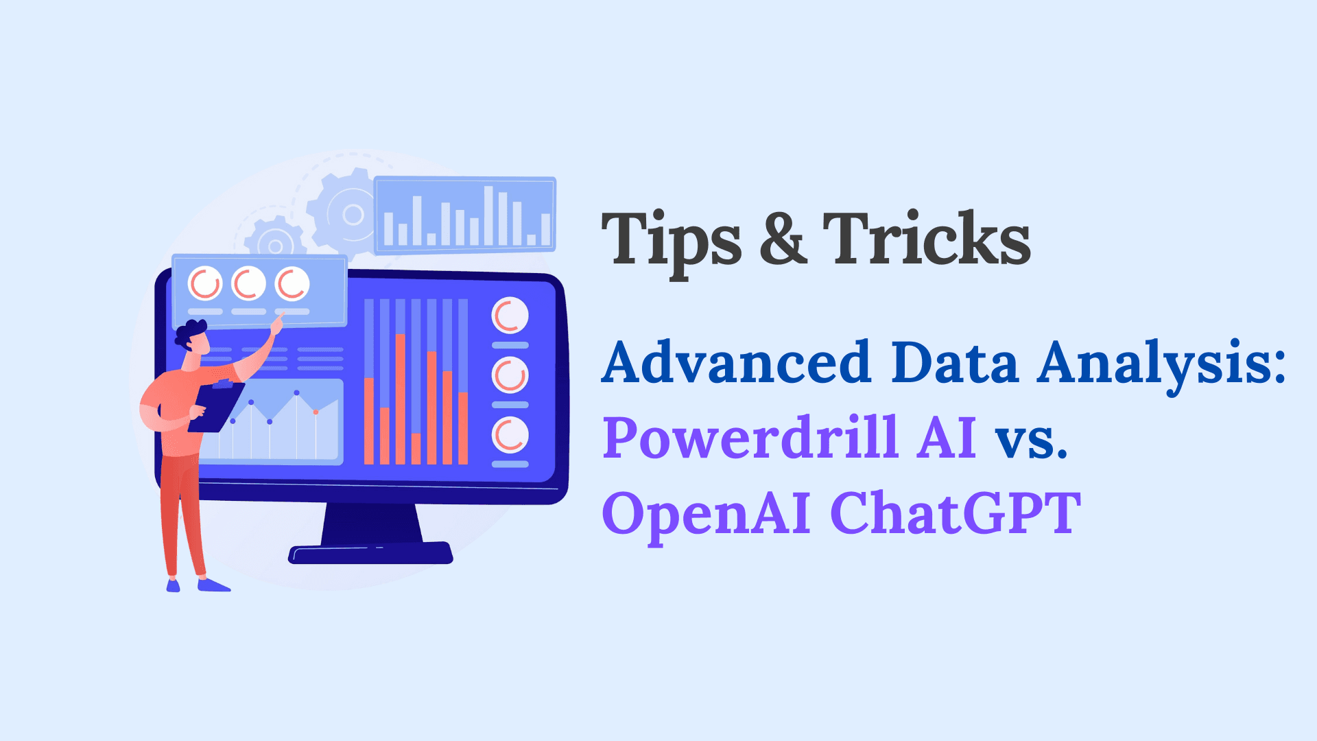 differences between Powerdrill AI and ChatGPT in advanced data analysis